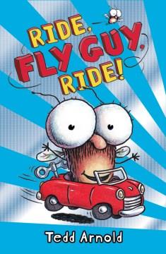 Ride, Fly Guy, ride!  Cover Image