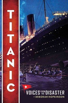 Titanic : voices from the disaster  Cover Image