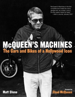 McQueen's machines : the cars and bikes of a Hollywood icon  Cover Image