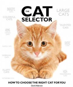 The cat selector : how to choose the right cat for you  Cover Image