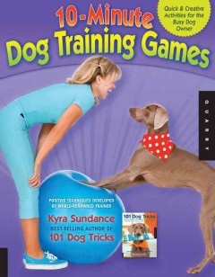 10-minute dog training games : quick and creative activities for the busy dog owner  Cover Image