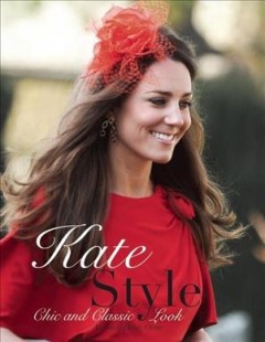 Kate style : chic and classic look  Cover Image