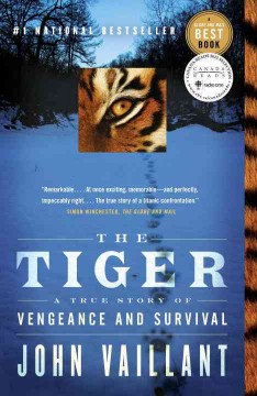 The tiger : a true story of vengeance and survival  Cover Image