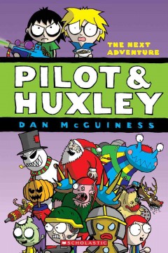 Pilot & Huxley : the next adventure  Cover Image