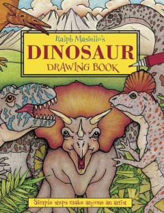 Ralph Masiello's dinosaur drawing book. -- Cover Image
