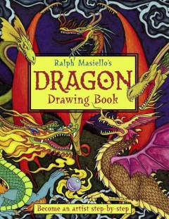 Ralph Masiello's dragon drawing book. -- Cover Image