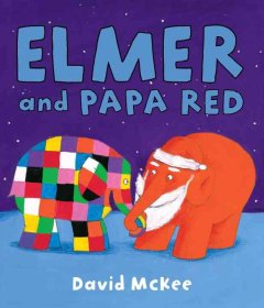 Elmer and Papa Red  Cover Image