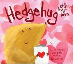 Hedgehug : a sharp lesson in love  Cover Image