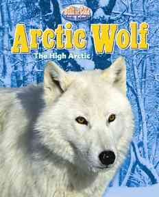Arctic wolf : the high Arctic  Cover Image
