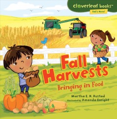 Fall harvests : bringing in food  Cover Image