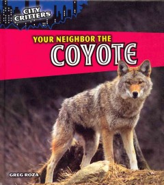 Your neighbor the coyote  Cover Image
