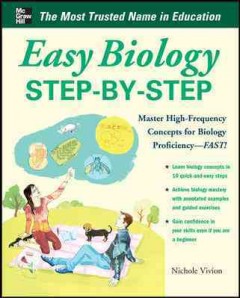 Easy biology step-by-step : master high-frequency skills for biology proficiency--fast!  Cover Image