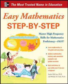 Easy mathematics step-by-step : master high-frequency concepts and skills for mathematical proficiency--fast!  Cover Image