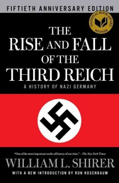 The rise and fall of the Third Reich; a history of Nazi Germany. Cover Image