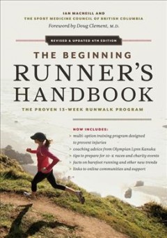The beginning runner's handbook : the proven 13-week runwalk program  Cover Image