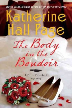 The body in the boudoir : a Faith Fairchild mystery  Cover Image