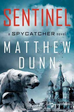 Sentinel : [a spycatcher novel]  Cover Image