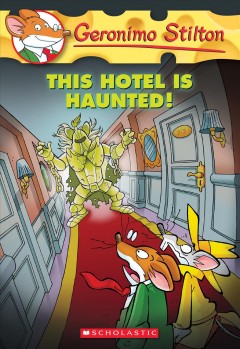 Geronimo Stilton. This hotel is haunted. Cover Image