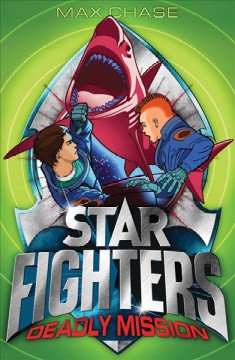 Star fighters. Deadly mission  Cover Image