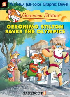 Geronimo Stilton. Geronimo Stilton saves the Olympics. Cover Image