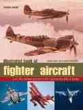 Illustrated book of fighter aircraft : from the earliest planes to the supersonic jets of today  Cover Image