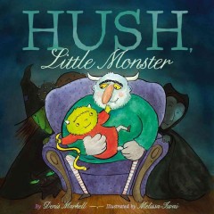 Hush, little monster  Cover Image