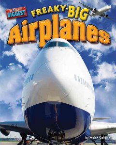 Freaky-big airplanes  Cover Image