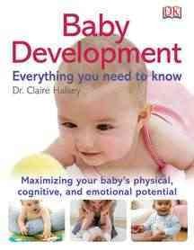 Baby development : everything you need to know  Cover Image