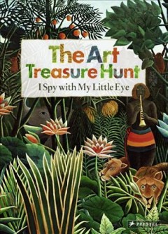 The art treasure hunt : I spy with my little eye  Cover Image