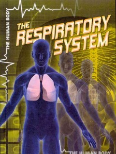 The respiratory system  Cover Image
