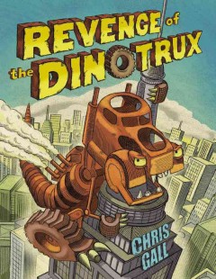 Revenge of the Dinotrux  Cover Image