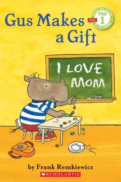 Gus makes a gift  Cover Image