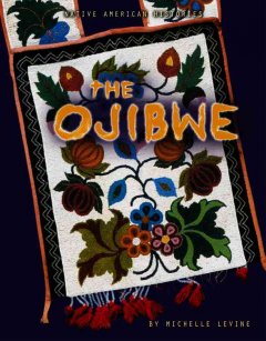 The Ojibwe  Cover Image