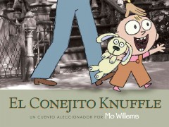 El conejito Knuffle : un cuento aleccionador  Cover Image