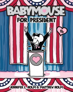 Babymouse for president  Cover Image