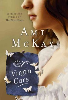 The virgin cure  [Book Club Set]  Cover Image