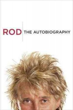 Rod : the autobiography  Cover Image
