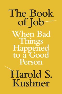 The book of Job : when bad things happened to a good person  Cover Image