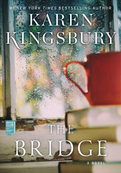 The bridge : a novel  Cover Image
