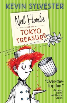 Neil Flambé and the Tokyo treasure  Cover Image