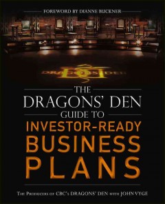 The Dragons' den guide to investor-ready business plans  Cover Image