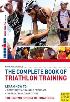 The complete book of triathlon training  Cover Image
