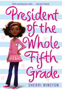 President of the whole fifth grade  Cover Image
