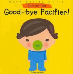 Good-bye pacifier!  Cover Image