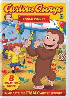 Curious George. Dance party! Cover Image