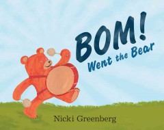 Bom! went the bear  Cover Image