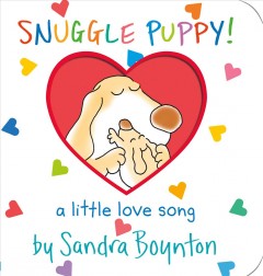 Snuggle Puppy! : a little love song  Cover Image