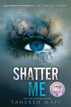 Shatter me  Cover Image