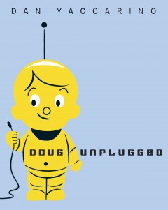 Doug unplugged!  Cover Image