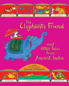 The elephant's friend and other tales from ancient India  Cover Image